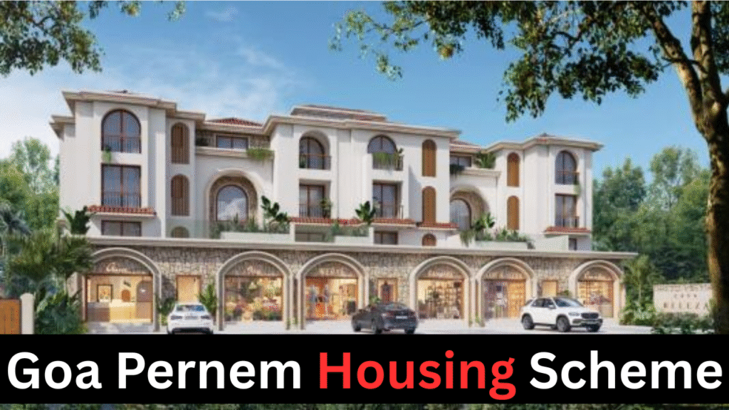 Goa Pernem Housing Scheme
