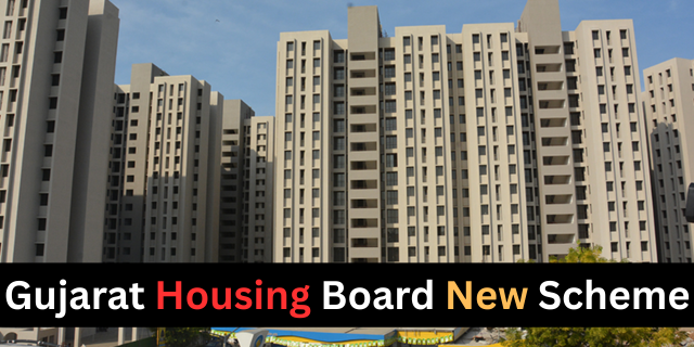 Gujarat Housing Board New Scheme