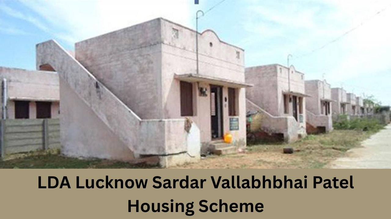 LDA Lucknow Sardar Vallabhbhai Patel Housing Scheme